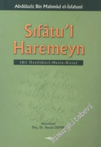 Sıfatu'l Haremeyn ( Dil Özellikleri - Metin - Dizin ) -         2005