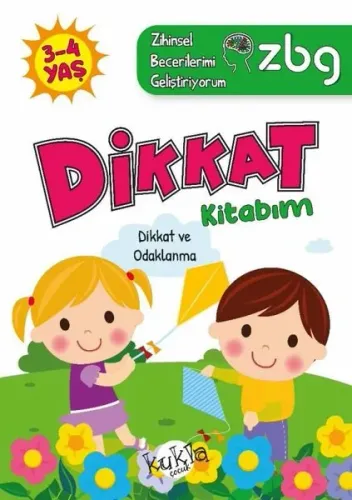 3 - 4 Yaş Dikkat Kitabım - Dikkat ve Odaklanma - ZBG Zihinsel Becerilerimi Geliştiriyorum Kukla 9786052211724