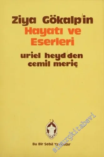 Ziya Gökalp'in Hayatı ve Eserleri: Türk Milliyetçiliğinin Temelleri -        1980