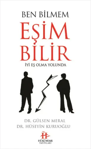 Ben Bilmem Eşim Bilir İyi Eş Olma Yolunda