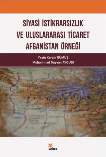Siyasi İktidarsızlık ve Uluslararası Ticaret Afganistan Örneği