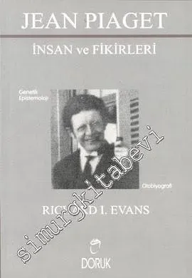 Jean Piaget - İnsan ve Fikirleri: Genetik Epistemoloji - Otobiyografi -        1999