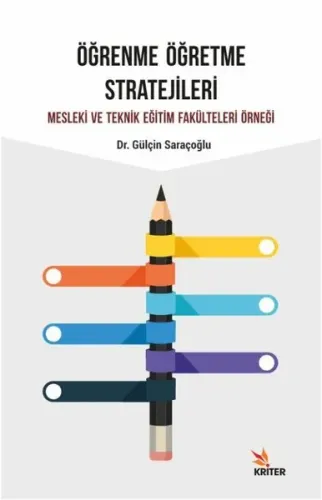 Öğrenme Öğretme Stratejileri; Mesleki Ve Teknik Eğitim Fakülteleri Örneği