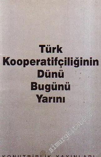 Türk Kooperatifçiliğinin Dünü Bugünü Yarını -        1990