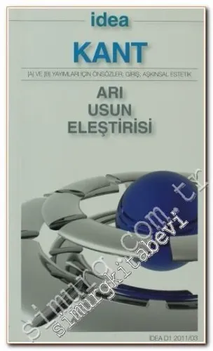 Arı Usun Eleştirisi: A ve B Yayımları İçin Önsözler, Giriş, Aşkınsal Estetik CEP BOY -         1993