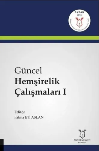 Güncel Hemşirelik Çalışmaları I
