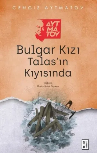 Bulgar Kızı /Talas'ın Kıyısında