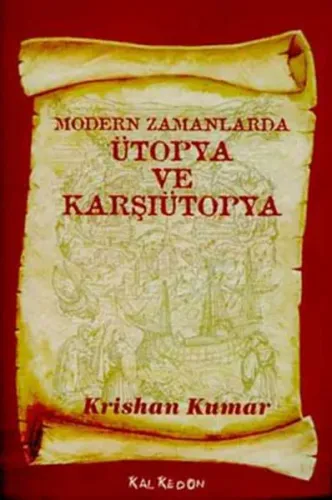 Modern Zamanlarda Ütopya Ve Karşıütopya