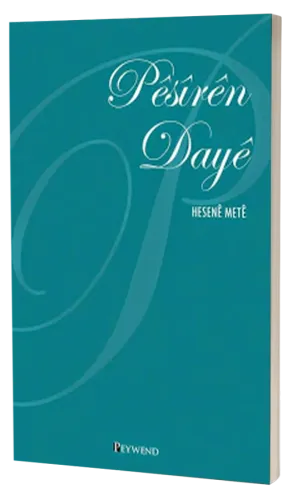 PÊSÎRÊN DAYÊ
