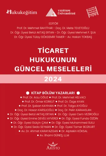 Ticaret Hukukunun Güncel Sorunları 2024