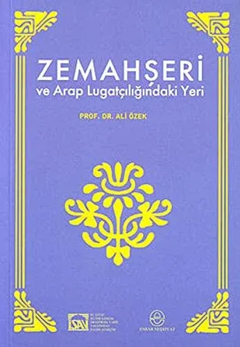 Zemahşeri ve Arap Lügatçiliğindeki Yeri