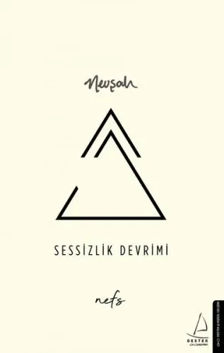 Sessizlik Devrimi; Nefs