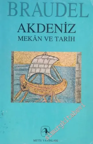 Akdeniz: İnsanlar ve Miras / Mekan Tarih -        1990