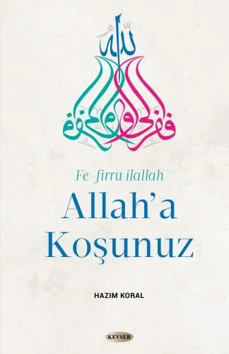 Allah'a Koşunuz
