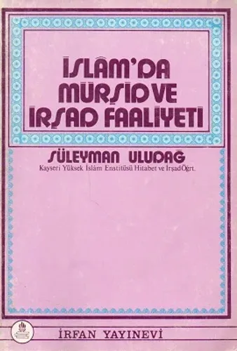 İslam'da Mürşid ve İrşad Faaliyetleri - İkinci El Kitap