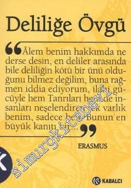 Deliliğe Övgü -        2015