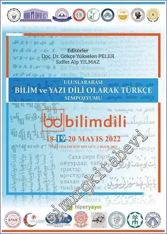 Bilimdili : Uluslararası Bilim ve Yazı Dili Olarak Türkçe Sempozyumu -         2022