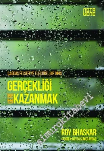 Gerçekliği Geri Kazanmak: Çağdaş Felsefeye Eleştirel Bir Giriş -