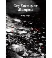 Geç Kalmışlar Mangası (Potkal Kitaplar)