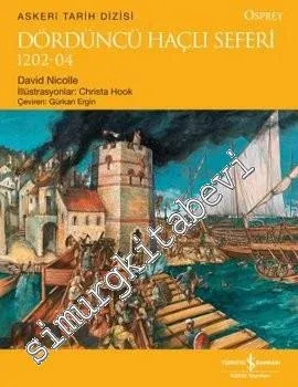 Dördüncü Haçlı Seferi 1202 - 1204 -