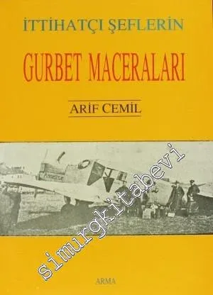 İttihatçı Şeflerin Gurbet Maceraları -        1992