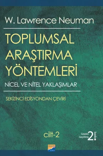 Toplumsal Araştırma Yöntemleri (2 Cilt Takım) W. Lawrence Neuman