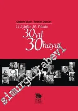 30 Yıl 30 Hayat: 12. Eylülün 30. Yılında -         1999