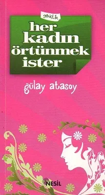 Her Kadın Örtünmek İster