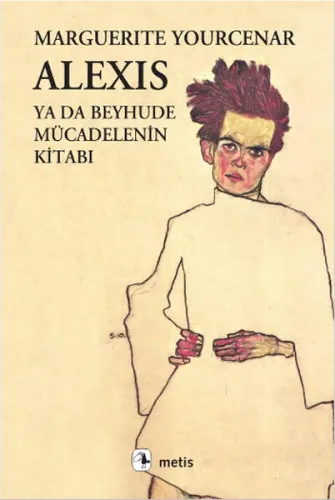 Alexis Ya Da Beyhude Mücadelenin Kitabı