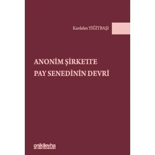 Anonim Şirkette Pay Senedinin Devri