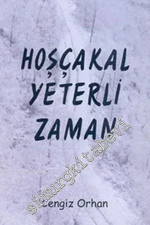 Hoşçakal Yeterli Zaman -