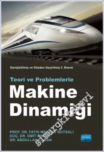 Makine Dinamiği Teori ve Problemlerle -         2023