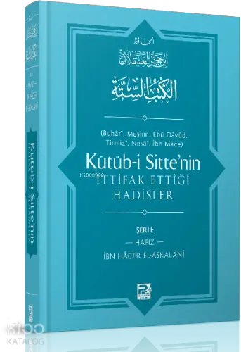Kütüb-i Sitte'nin İttifak Ettiği Hadisler