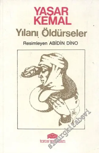 Yılanı Öldürseler -