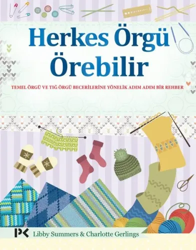 Herkes Örgü Örebilir