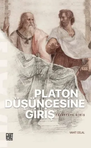 Platon Düşüncesine Giriş - Felsefeye Giriş