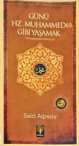 Günü Hz. Muhammed Gibi Yaşamak