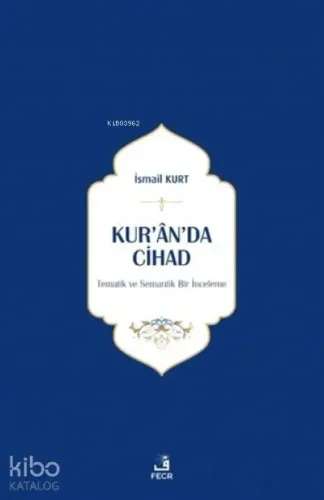 Kur'an'da Cihad İsmail Kurt