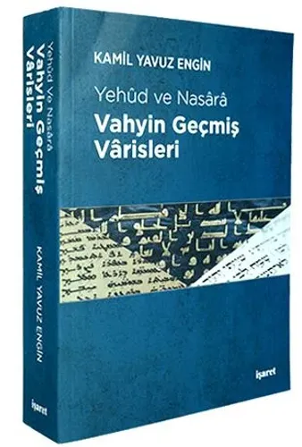 Vahyin Geçmiş Vârisleri