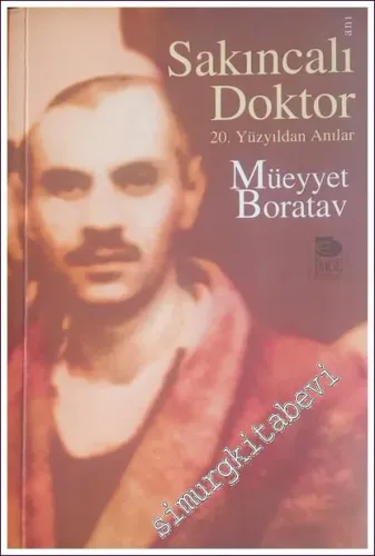 Sakıncalı Doktor 20. Yüzyıldan Anılar -