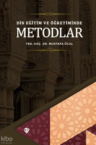 Din Eğitimi ve Öğretiminde Metodlar