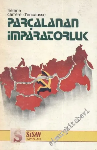 Parçalanan İmparatorluk: Sovyetler Birliğinde Halkların İsyanı -        1984