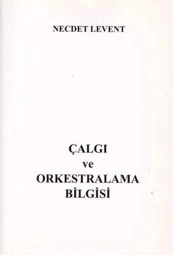 Çalgı Ve Orkestralama Bilgisi