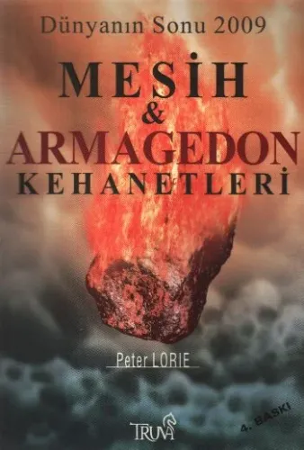 "Dünyanın Sonu 2009" Mesih ve Armagedon Kehanetleri
