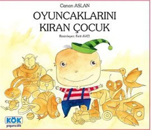 Oyuncaklarını Kıran Çocuk; +4 Yaş