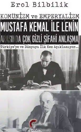 Komünizm ve Emperyalizm, Mustafa Kemal İle Lenin Arasında Çok Gizli Şifahi Antlaşma