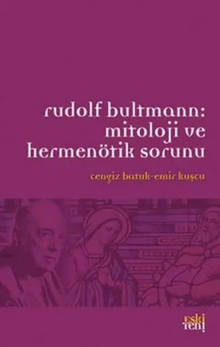 Rudolf Bultmann:Mitoloji ve Hermenötik Sorunu