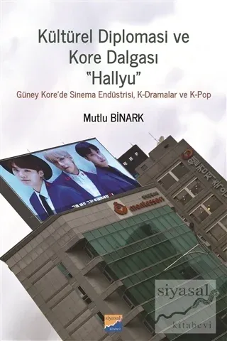 Kültürel Diplomasi ve Kore Dalgası Hallyu