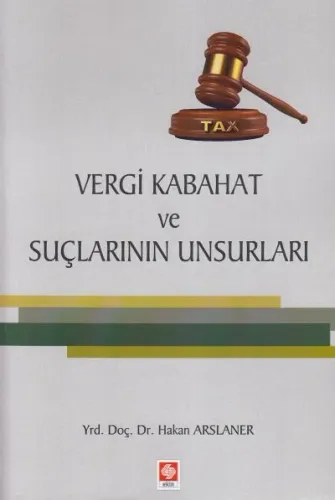 Vergi Kabahat ve Suçlarının Unsurları