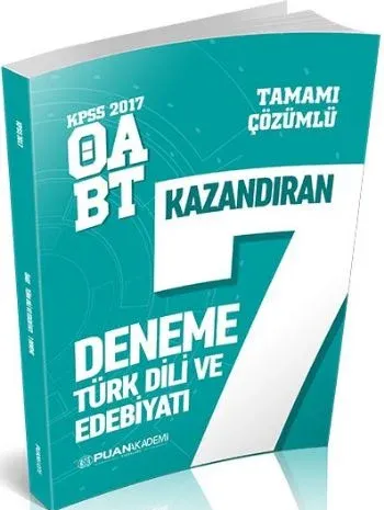 Puan KPSS ÖABT Türk Dili ve Edebiyatı Öğretmenliği Tamamı Çözümlü 7 Kazandıran Deneme 2017